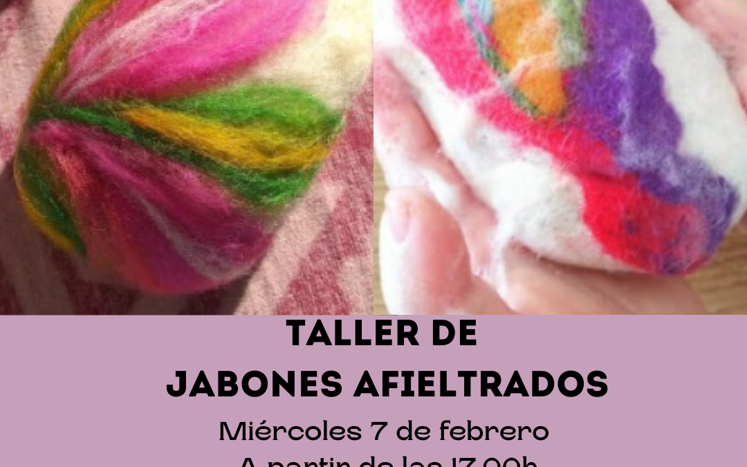 Taller Jabones afieltrados